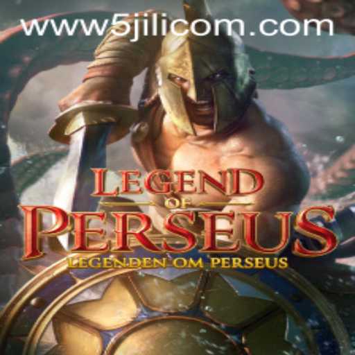 LegendofPerseus: A Gateway to Epic Gaming Adventure with 5JILI.COM