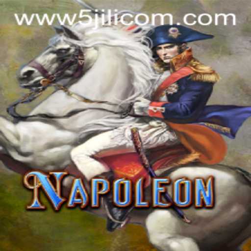 Discovering the Game Napoleon at 5JILI.COM: A Comprehensive Guide